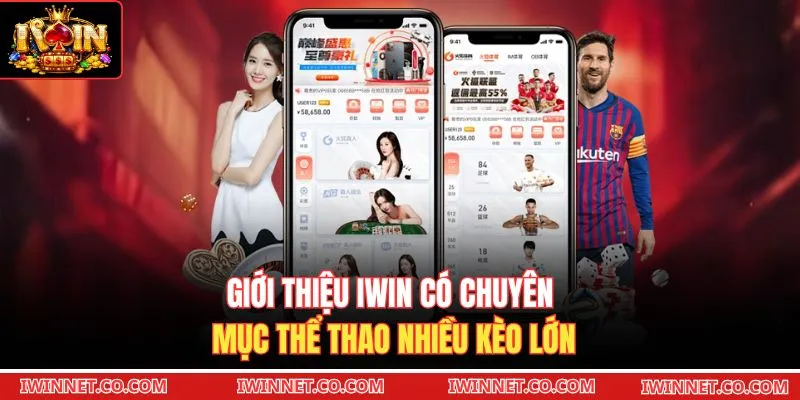 Giới thiệu Iwin có chuyên mục thể thao nhiều kèo lớn 