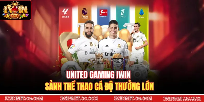 United Gaming Iwin sảnh thể thao cá độ thưởng lớn 